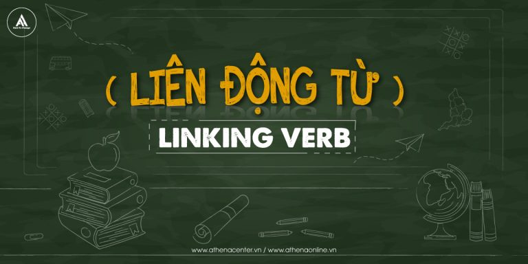 Bạn có biết liên động từ trong tiếng anh?